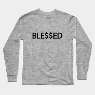 Blessed being blessed artistic design Long Sleeve T-Shirt